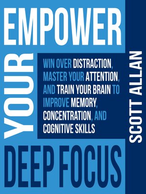 cover image of Empower Your Deep Focus